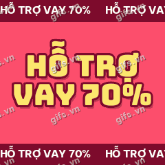 HỖ TRỢ VAY 70% GIF