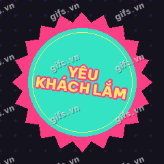 YÊU KHÁCH LẮM GIF