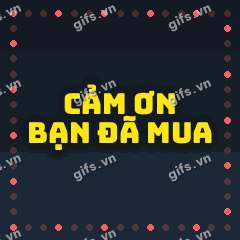 CẢM ƠN BẠN ĐÃ MUA GIF