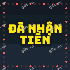 ĐÃ NHẬN TIỀN GIF