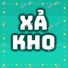 XẢ KHO GIF