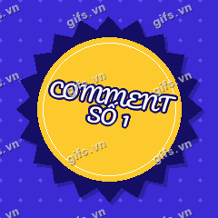 COMMENT SỐ 1 GIF