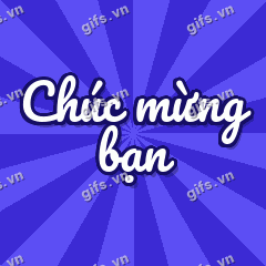 Chúc mừng bạn GIF