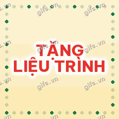 TẶNG LIỆU TRÌNH GIF
