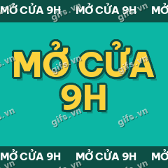 MỞ CỬA 9H GIF